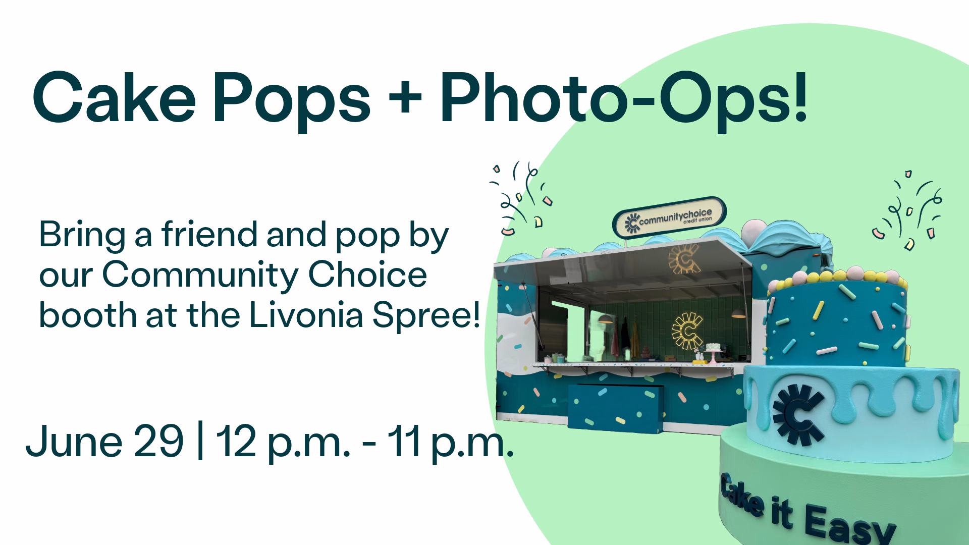 Livonia Spree - Cake Pops and Photo-Ops from Community Choice Credit Union
