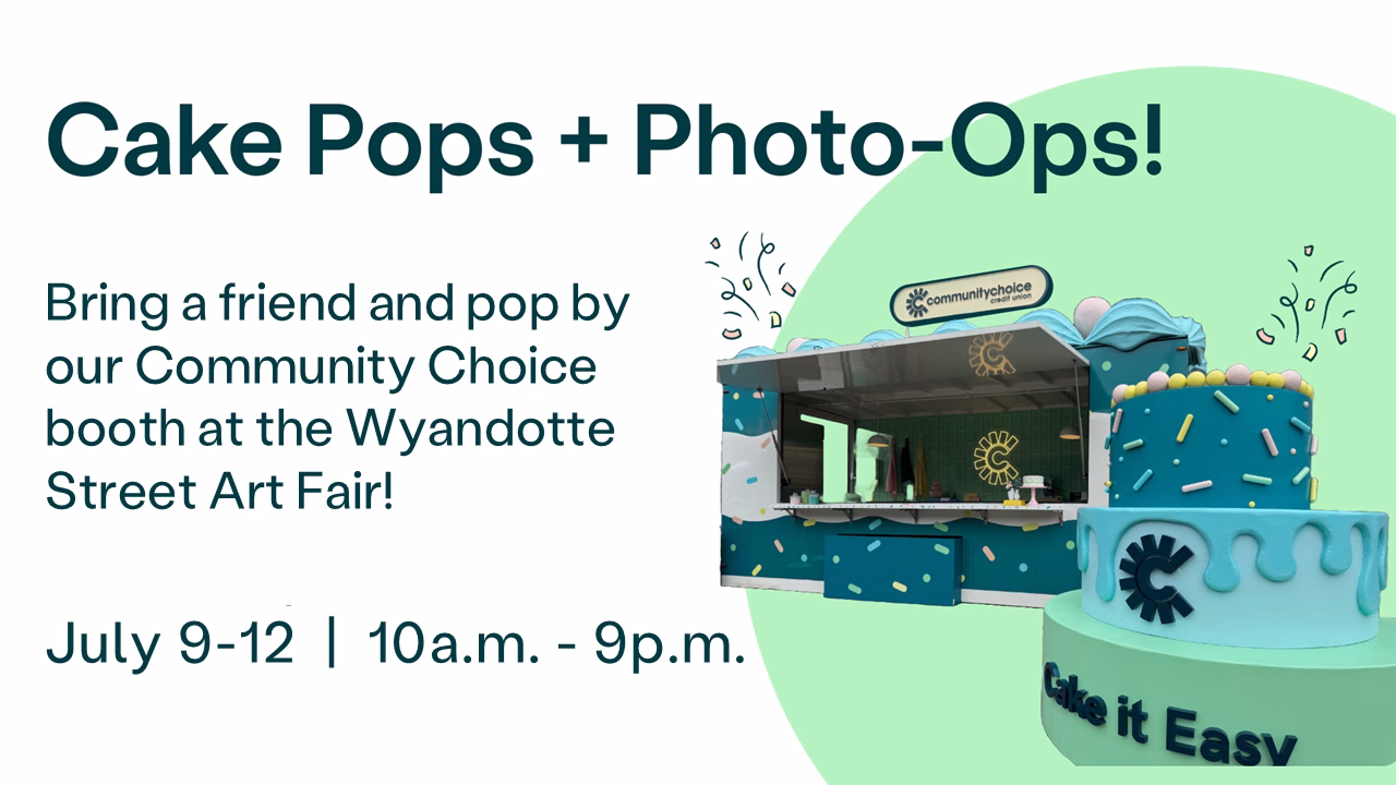 Cake Pops and Photo Ops - Wyandotte Street Art Fair - Community Choice Credit Union