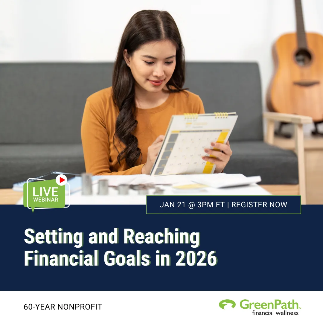 Setting and Reaching Financial Goals in 2026 - Greenpath Financial Wellness