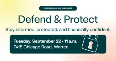 Defend & Protect: Fraud Education from Community Choice Credit Union